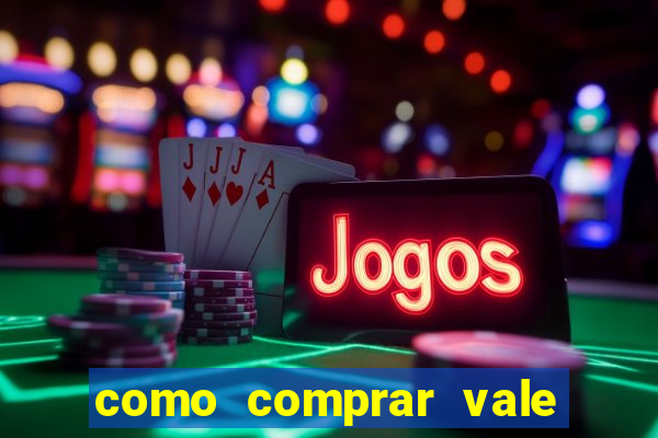 como comprar vale sorte online